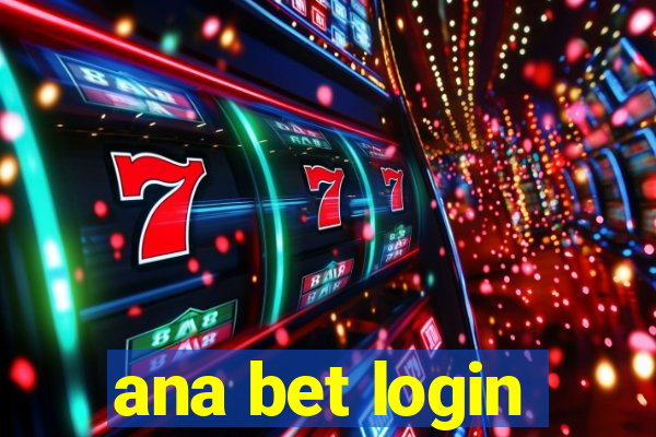 ana bet login